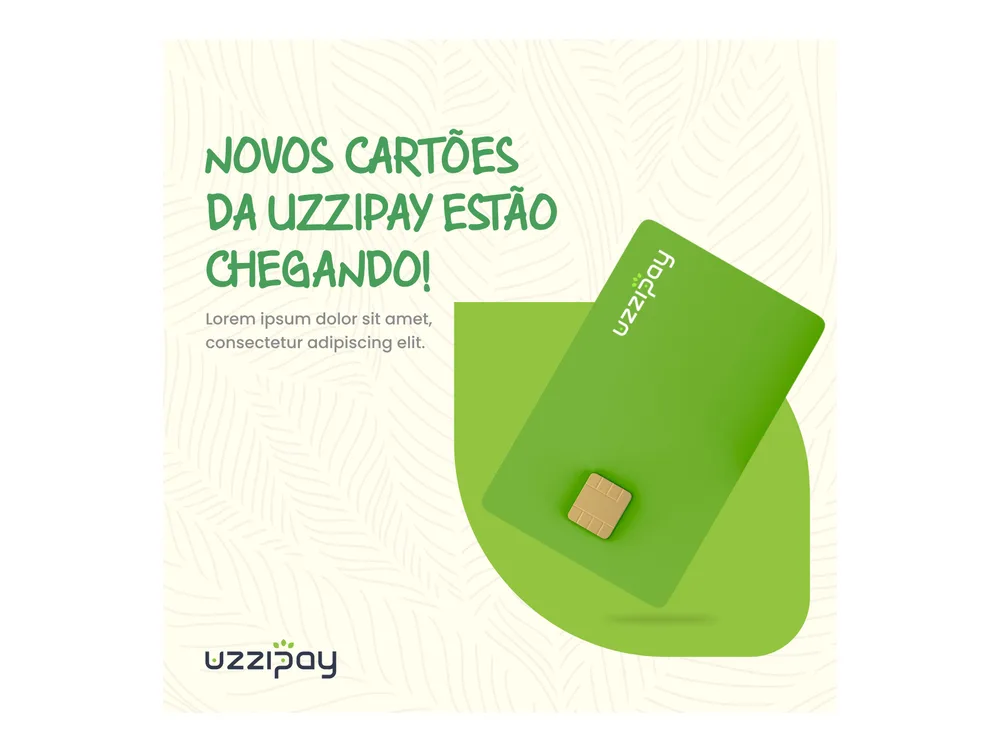Post de campanha com o texto Novos cartões da Uzzipay estão chegando e um cartão verde sobre uma folha.